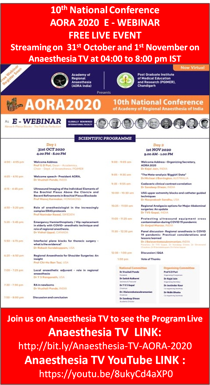 10th National Conference Academy Of Regional Anaesthesia ( AORA ) 2020  E – WEBINAR  FREE LIVE EVENT Day 1 31st Oct 2020 @ 4pm IST