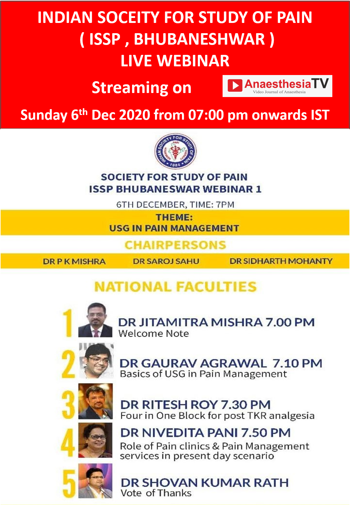 INDIAN SOCIETY FOR STUDY OF PAIN ( ISSP ) , BHUBANESWAR WEBINAR 1st on USG IN PAIN MANAGEMNET on 06th Dec 2020 at 07:00 pm IST