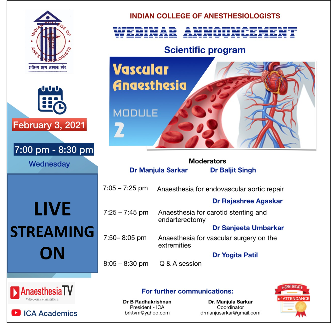 INDIAN COLLEGE OF ANESTHESIOLOGISTS ( ICA ) on VASCULAR ANAESTHESIA on Wednesday 03rd February 2021 from 07:00 pm pm IST onwards