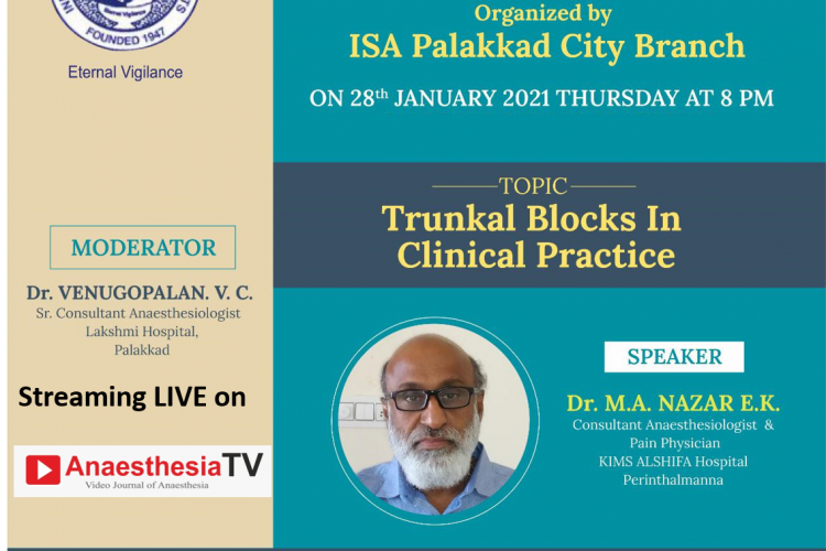 ISA Kerala : TRUNKAL BLOCKS IN CLINICAL PRACTICE” by Dr M. A. NAZAR E. K