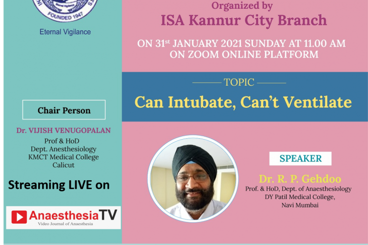 ISA Kerala and ISA KANNUR CITY BRANCH : CAN Intubate, Can’t Ventilate” by Dr. R. P. Gehdoo