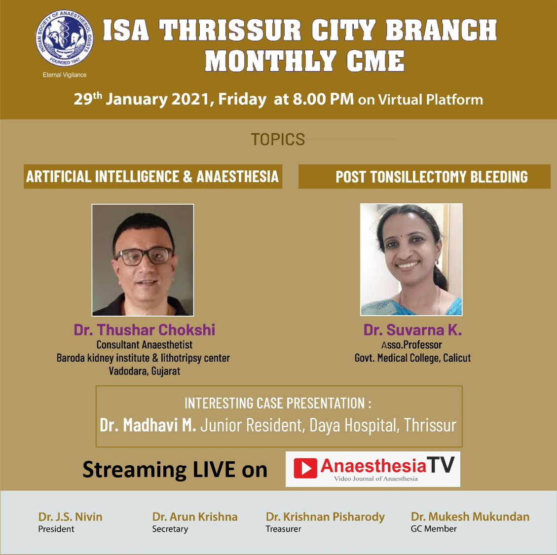 ISA THRISSUR CITY BRANCH:ARTIFICIAL INTELLIGENCE & ANAESTHESIA by Dr Thushar Chokshi And POST TONSILLECTOMY BLEEDING” by Dr. Suvarna K