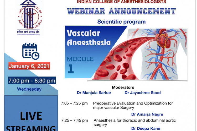 INDIAN COLLEGE OF ANESTHESIOLOGISTS ( ICA ) webinar on Vascular Anesthesia on Wednesday 06th January 2021 from 07:00 pm – 08:30 pm IST