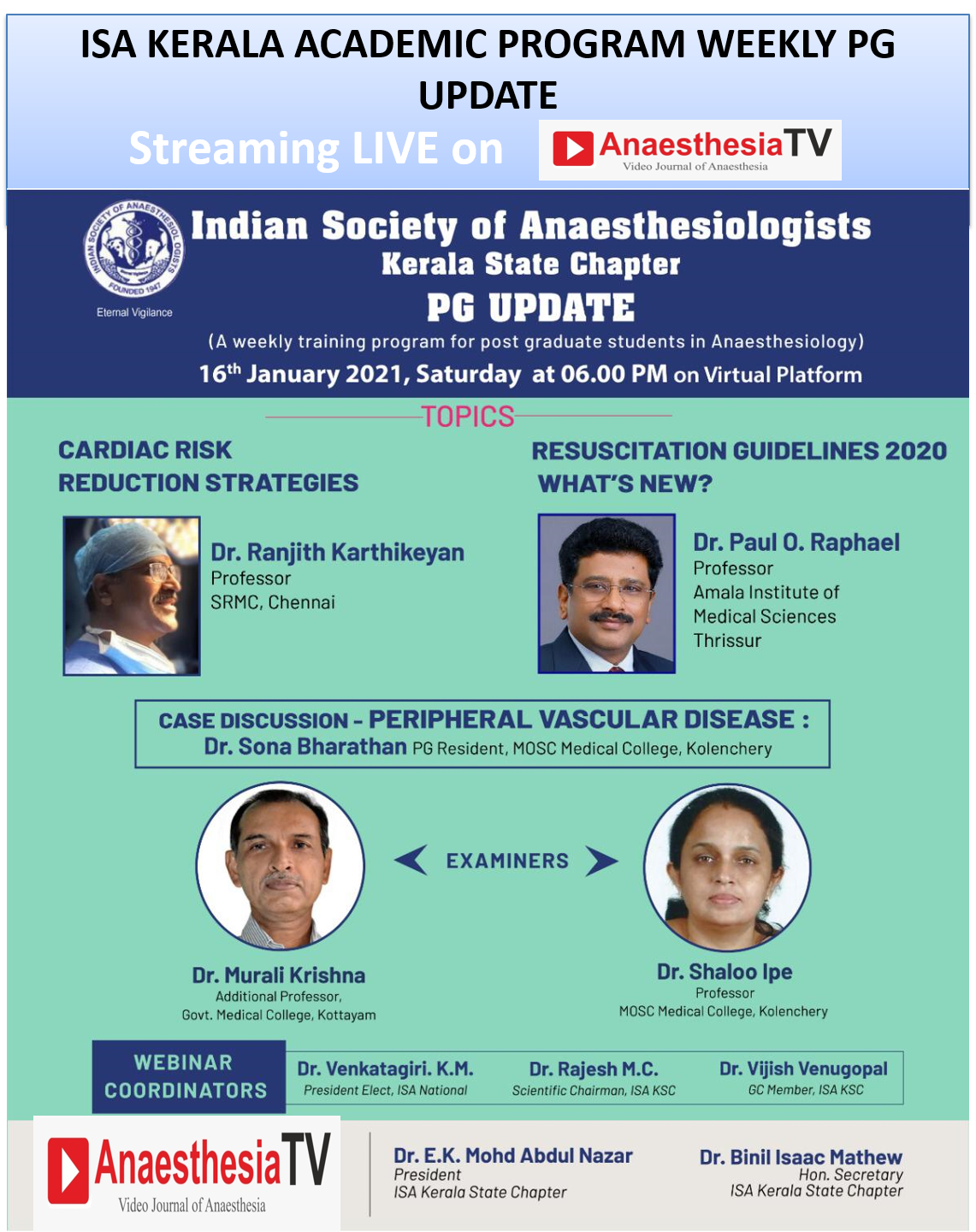 Indian Society of Anaesthesiologists ( ISA ) , Kerala State Chapter PG UPDATE on 16th January 2021, Saturday at 6.00 pm IST