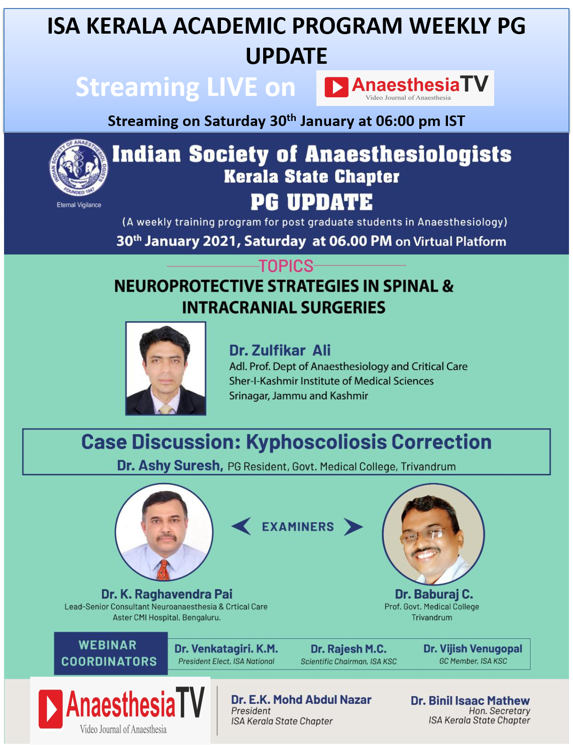ISA Kerala State Chapter PG UPDATE ON NEUROPROTECTIVE STRATEGIES IN SPINAL & INTRACRANIAL SURGERIES by Dr. Zulfikar Ali and CASE DISCUSSION : Kyphoscoliosis Correctio by Dr Ashy Suresh