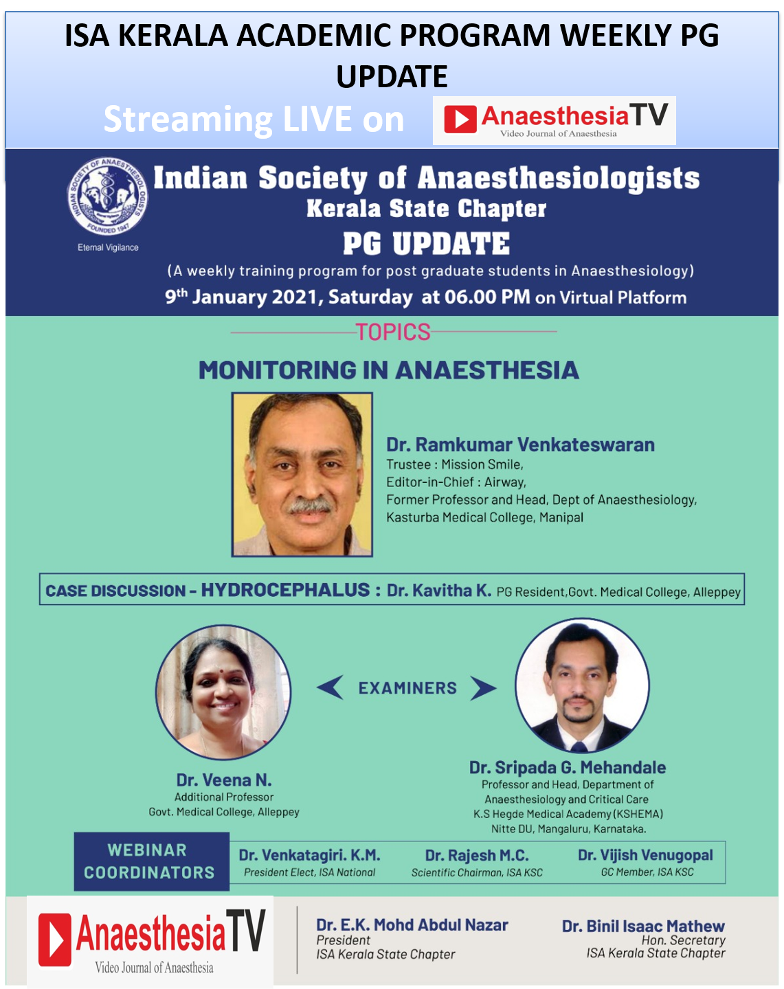 ISA Kerala State Chapter PG UPDATE : MONITORING IN ANAESTHESIA by Dr. Ramkumar Venkateswaran on 9th January 2021, Saturday at 6.00 pm IST