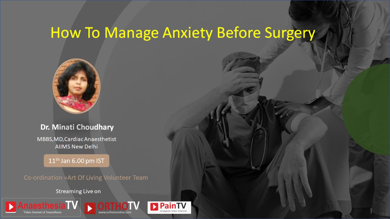 How to Manage Anxiety Before Surgery: Dr Minati Choudhary