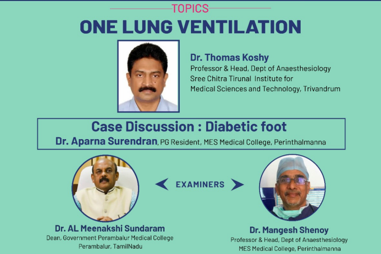Indian Society of Anaesthesiologists ( ISA ) , Kerala State Chapter PG UPDATE : ONE LUNG VENTILATION By Dr. Thomas Koshy and Diabetic foot, by Dr. Aparna Surendran