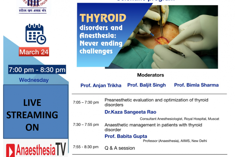 ICA : Thyroid Disorders and Anaesthesia : Never Ending Challenges