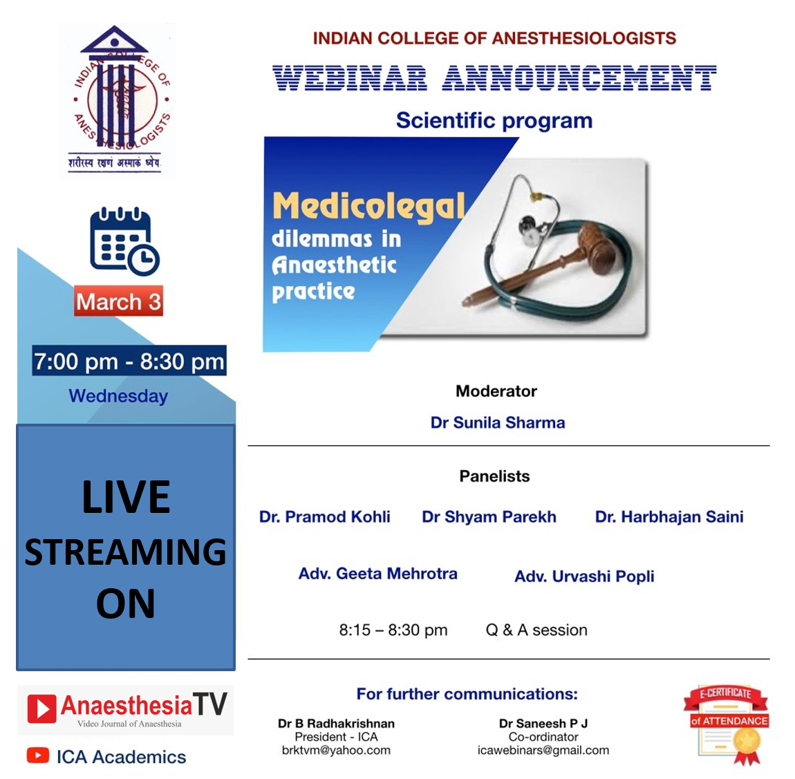 INDIAN COLLEGE OF ANESTHESIOLOGISTS ( ICA ) : Medicolegal Dilemmas in Anaesthetic Practice