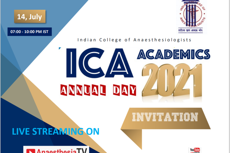 “ICA ACADEMICS ANNUAL DAY 2021 : SCIENTIFIC PROGRAM ON “CURRENT STATUS OF ANAESTHESIA AND WHAT DOES THE FUTURE HOLD”