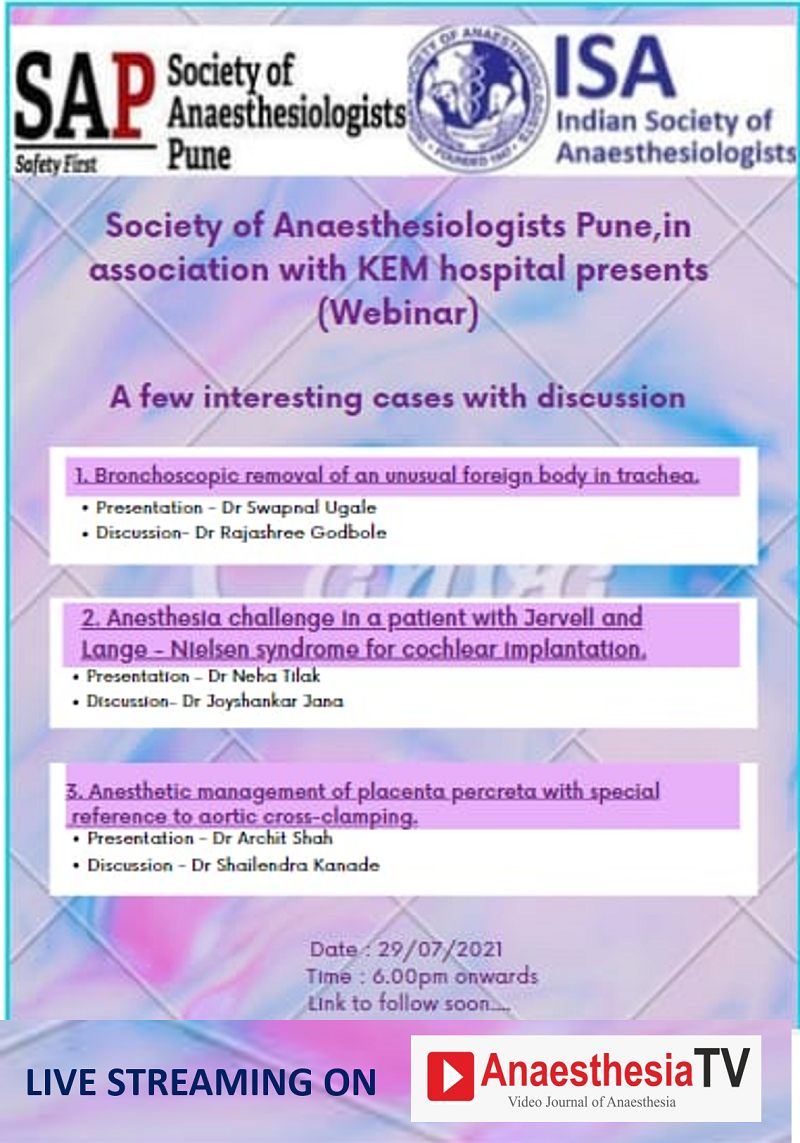 “THREE INTERESTING CASES WITH DISCUSSION” by Society of Anasthesiologists Pune ( SAP )