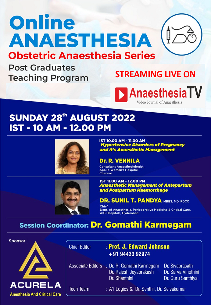 OBSTETRIC ANAESTHESIA SERIES : 1st Topic : Hypertensive Disorders of Pregnancy and it’s Anaesthetic Management and 2nd Topic : Anaesthetic Management of Antepartum and Postpartum Haemorrhage