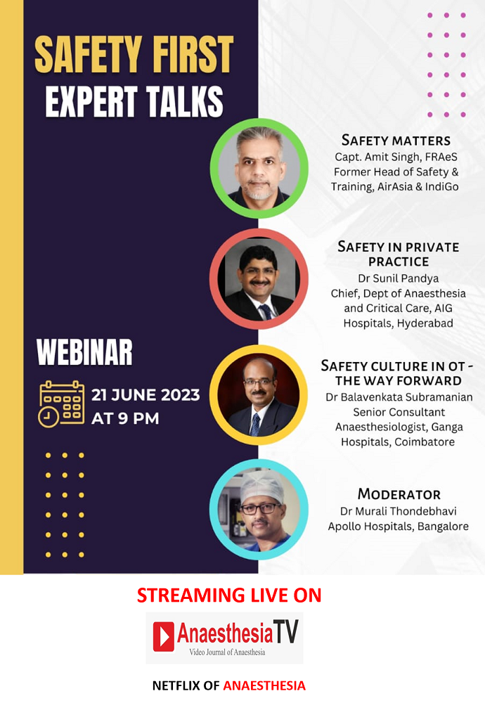 SAFETY MATTERS : EXPERT TALKS BY INDIA’S MOST ACADEMIC AND EXPERT ANAESTHESIOLOGISTS
